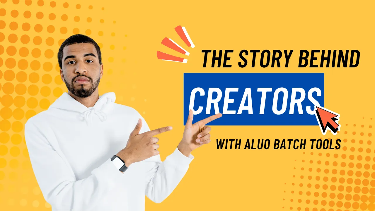 Give Time Back to Creators: The Story Behind Aluo’s Batch Tools